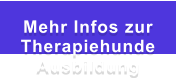 Mehr Infos zur Therapiehunde Ausbildung