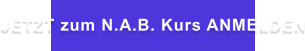 JETZT zum N.A.B. Kurs ANMELDEN